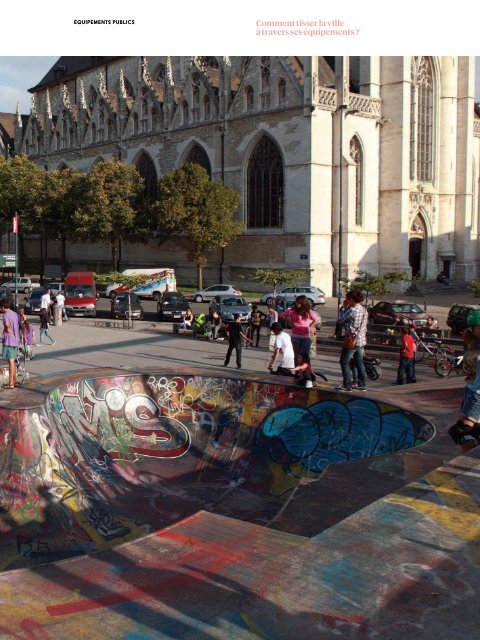  CONSTRUIRE BRUXELLES Architectures et espaces urbains