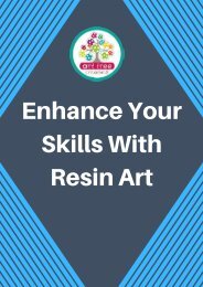 Enhance Your Skills With Resin Art 