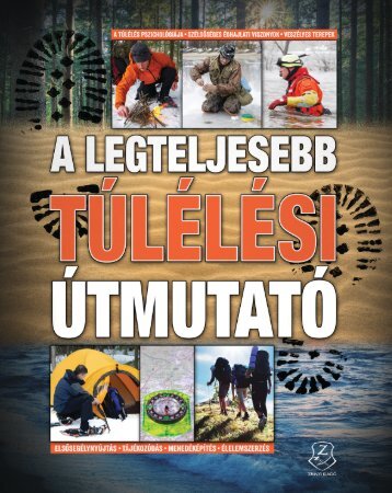 A legteljesebb túlélési útmutató