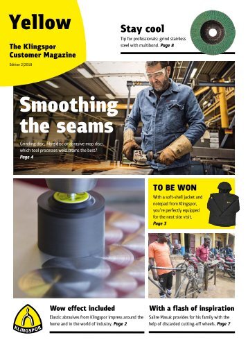 Yellow. The Klingspor customer magazine - Edition 2|2018