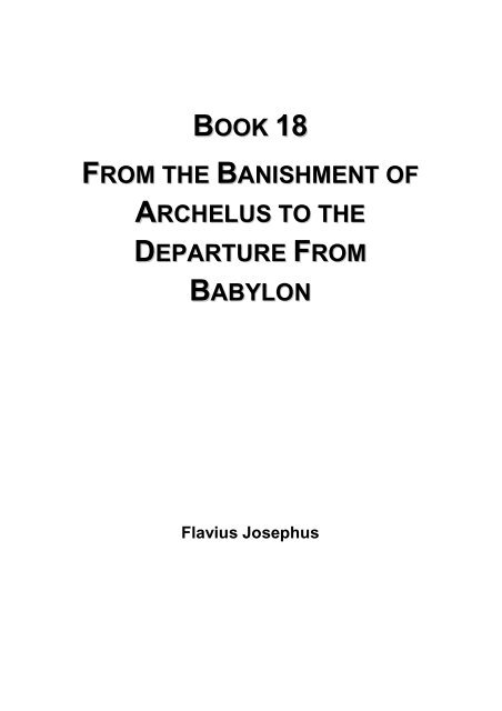 From the Banishment of Archelus to the Departure From Babylon - Flavius Josephus