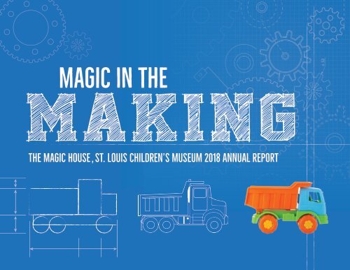 The Magic House 2018 Annual Report