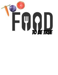 Too Food To Be True