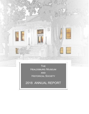 2018 Annual Report Healdsburg Museum and Historical Society