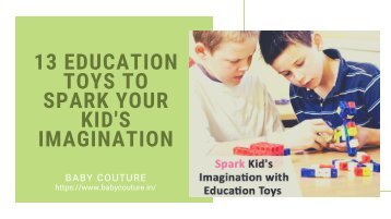 13 Education Toys to Spark Your Kid's Imagination
