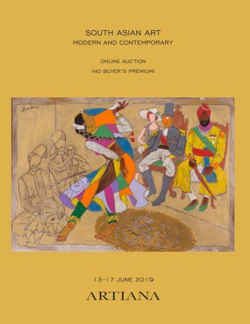 ARTIANA | South Asian Art | Online Auction | No Buyer's Premium | 13-17 June, 2019 | Sale 1902