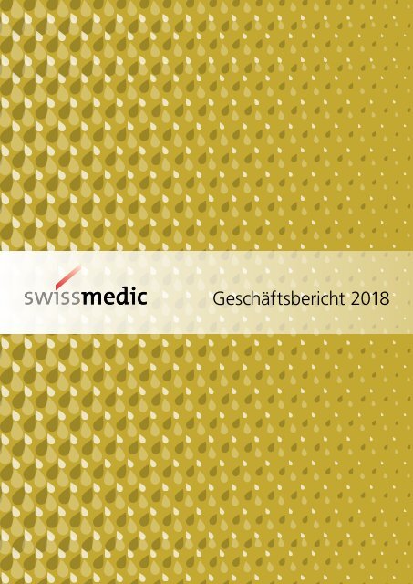 Swissmedic Geschäftsbericht 2018