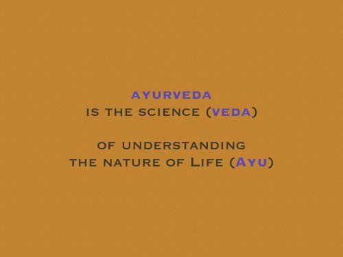 INTRODUCTION to AYURVEDA 12/17/19 DA