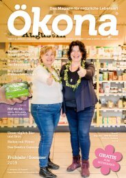 Ökona - das Magazin für natürliche Lebensart: Ausgabe Frühjahr / Sommer 2019