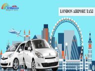 The Advantages of Hiring London Airport Taxi Service