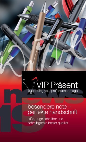 VIP Präsent - News 2019 Besondere Note, perfekte Handschrift
