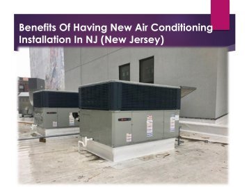 Benefits Of Having New Air Conditioning Installation In NJ (New Jersey)