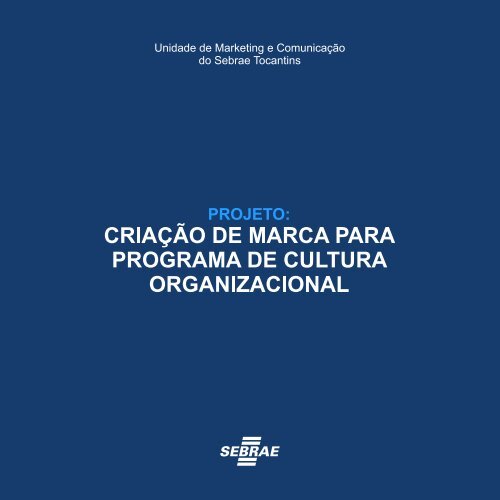 Projeto marca Cultura Organizacional