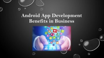 How Android App Development Can Benefit Businesses?