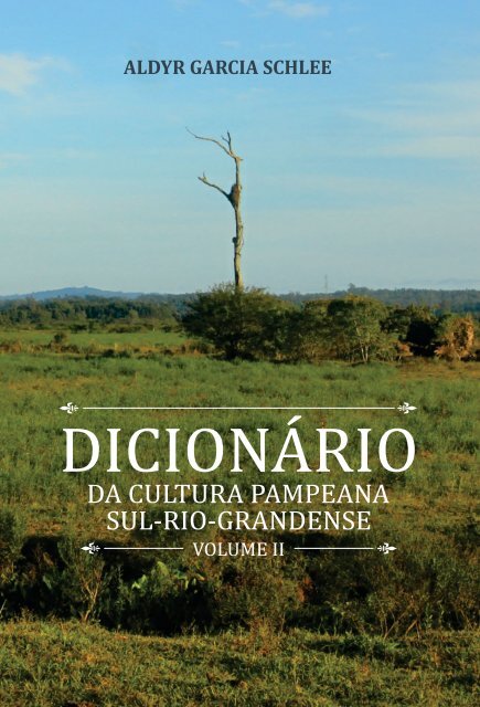 Dicionário  da Cultura Pampeana vol. 2