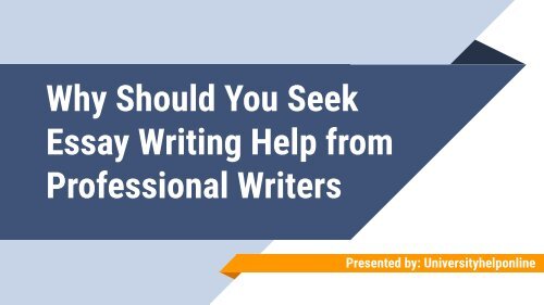 Why Should You Seek Essay Writing Help from Professional Writers