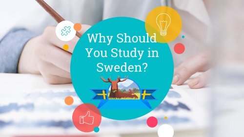 Why Should You Study in Sweden