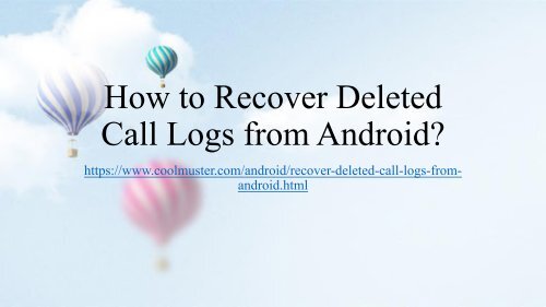 How to Recover Deleted Call Logs from Android