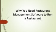 Why You Need Restaurant Management Software to Run a Restaurant