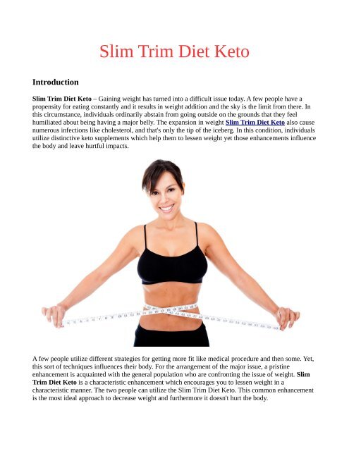 Slim Trim Diet Keto It Is Totaly Natural Product 