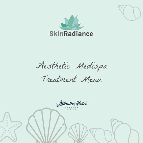 Skin Radiance Treatment Menu