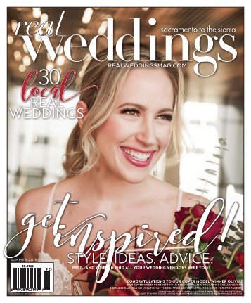 Real Weddings Magazine - Summer/Fall 2019 - The Best Wedding Vendors in Sacramento, Tahoe and throughout Northern California are all here