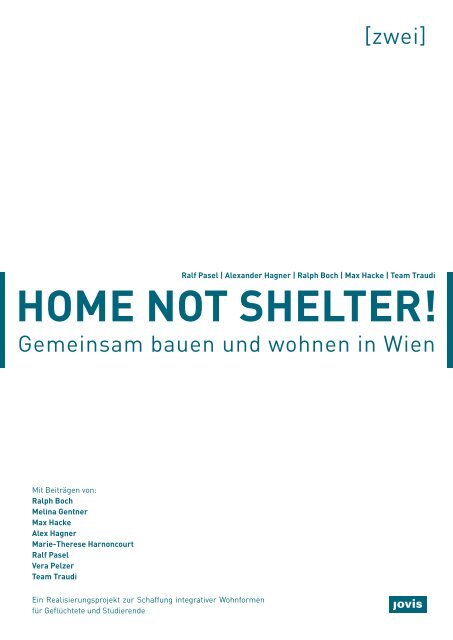 Home not Shelter! 2 Gemeinsam bauen und wohnen in Wien