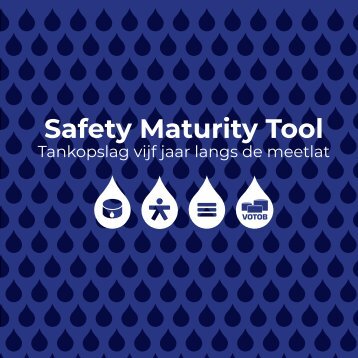 Safety Maturity Tool – Tankopslag vijf jaar langs de meetlat