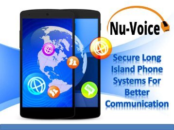 Secure Long Island Phone Systems For Better Communication