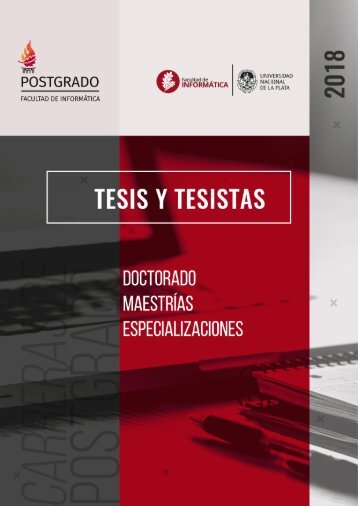 Tesis y Tesistas 2018 - Postgrado - Facultad de Informática - UNLP