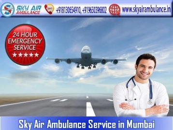 Choose Air Ambulance in Mumbai with the Latest Medical Setup
