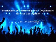 Focal points of Contracting an AV Organization for your Get-together