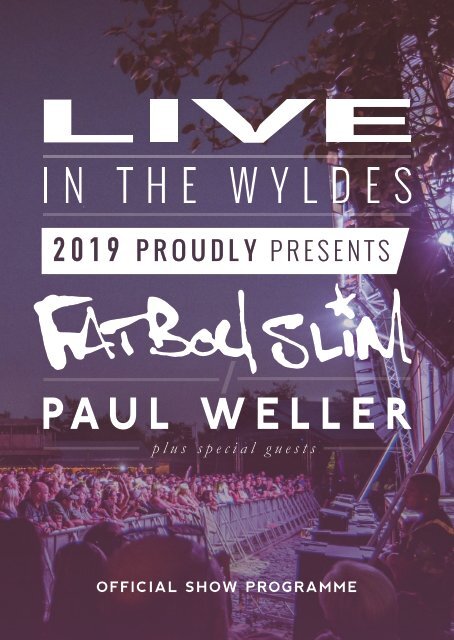 Live in The Wyldes Presents Fatboy Slim/Paul Weller & Special Guests- Official Programme 2019