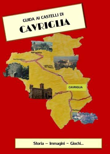PROGETTO  PON - Guida ai Castelli di CAVRIGLIA: storia, immagini, giochi