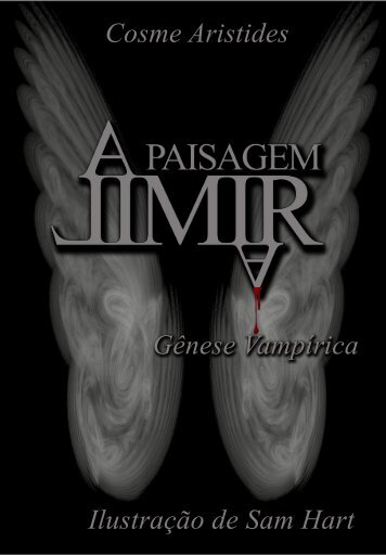 A Paisagem Limiar´- Gênese Vampírica Degustação