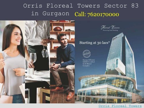 Ready to Move Orris Floreal Towers Sector 83 in Gurgaon