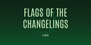 The flags of the changelings