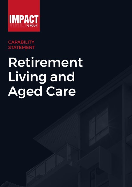 Impact Group Aged Care and Retirement Living Capability Brochure