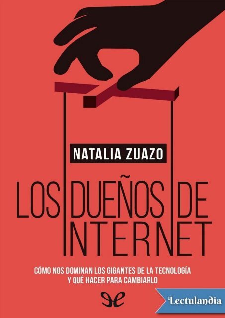 Los duenos de internet - Natalia Zuazo