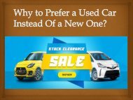 Why to Prefer a Used Car Instead Of a New One