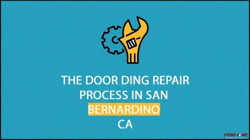 The Door Ding Repair Process in San Bernardino