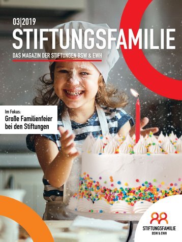 Stiftungsfamilie - Ausgabe 03/2019