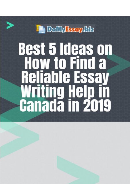 Best 5 Ideas on How to Find a Reliable Essay Writing Help in Canada in 2019