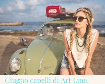 Giugno capelli di Art Line.