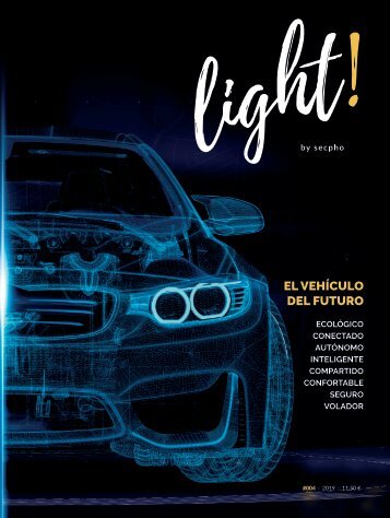 LIGHT! 004 | El vehículo del futuro