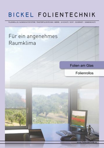 BICKEL Folientechnik  *- Sonnenschutzfolien und Folienrollos