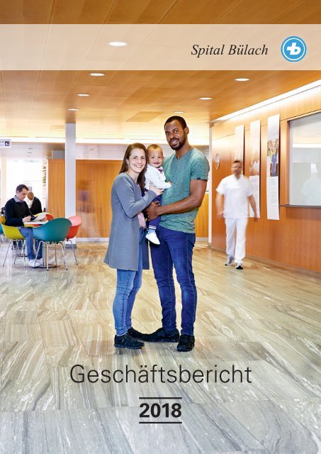 Spital_Buelach_Geschaeftsbericht_2018