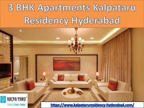  Book now 3 BHK residential apartments Kalpataru Residency Hyderabad