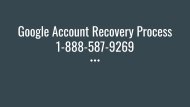 Google Account Recovery Process 1-888-587-9269