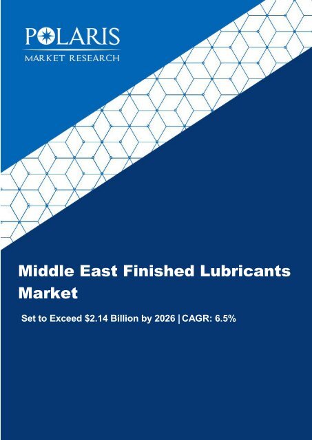 Middle East Finished Lubricants Market  Increased International Trade Opening New Opportunities by Polaris Market Research
